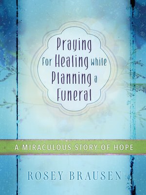 cover image of Praying for Healing while Planning a Funeral